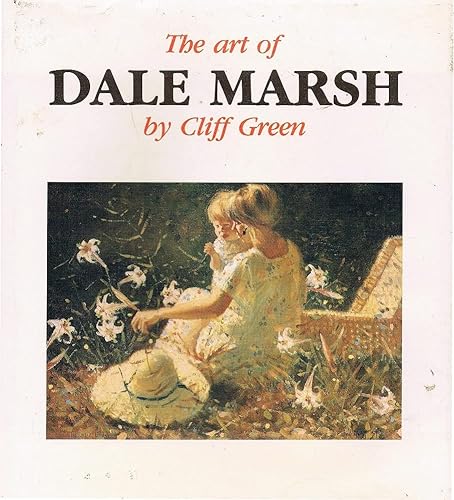 9780959394603: The Art of Dale Marsh [Hardcover] by Green, Cliff;Marsh, Dale