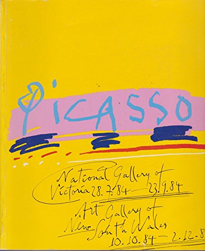Beispielbild fr Picasso - National Gallery of Victoria 28.7.84 - 23.9.84. Art Gallery of New South Wales 10.10.84 - 2.12.84 zum Verkauf von HALCYON BOOKS