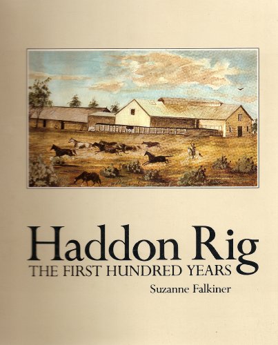 Imagen de archivo de HADDON RIG. The First Hundred Years. a la venta por Sainsbury's Books Pty. Ltd.