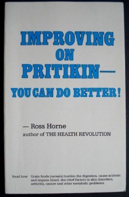 9780959442397: Improving on Pritikin: You Can Do Better