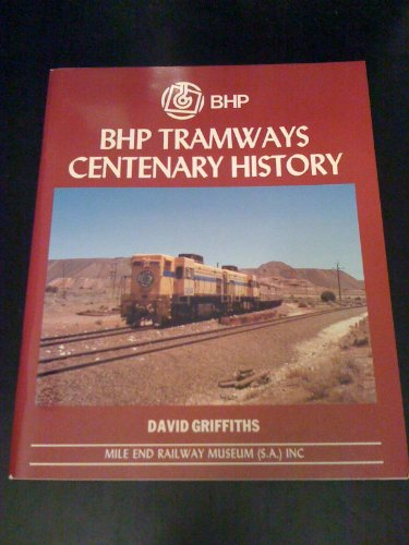 9780959507348: BHP Tramways Centenary History