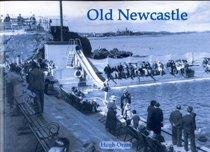 Photos of Old Newcastle