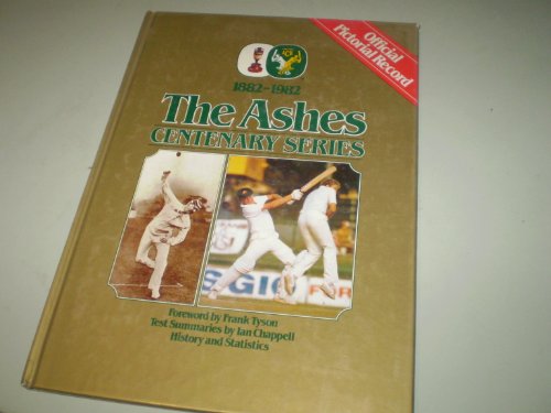 Imagen de archivo de The Ashes centenary Series 1882-1982 a la venta por medimops