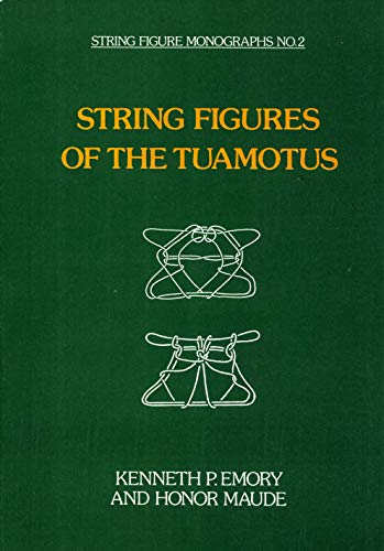 Stock image for String Figures of the Tuamotus for sale by Wildside Books