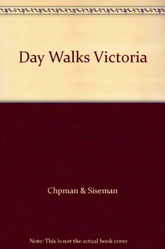 Stock image for Day Walks Victoria for sale by Arapiles Mountain Books - Mount of Alex