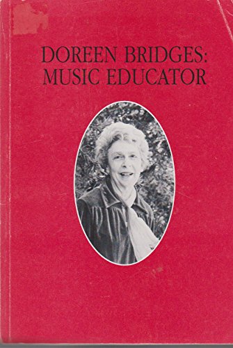 Doreen Bridges: Music educator (ASME monograph series) (9780959630459) by Bridges, Doreen