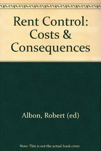 Beispielbild fr Rent Control: Costs & Consequences zum Verkauf von Harry Righton
