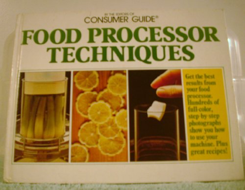Stock image for Food Processor Techniques for sale by ThriftBooks-Dallas