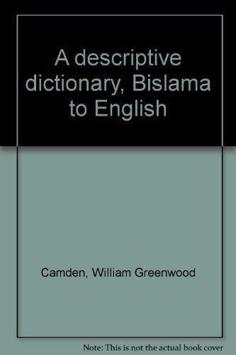 9780959677409: A descriptive dictionary, Bislama to English [Paperback] by Camden, William G...