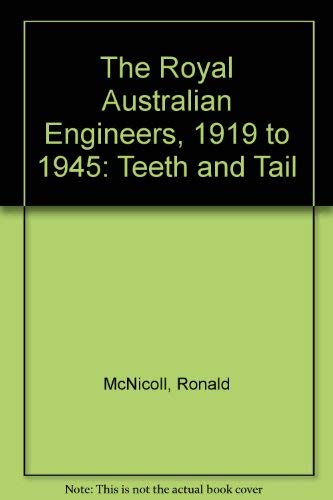 Stock image for 4 Volume Set. Ubique. The Royal Australian Engineers. Volume 1- 1835 to 1902. The Colonial Engineers. Volume 2- 1902 to 1919 Making and Breaking. Volume 3.1919-1945 Teeth & Tail. Volume 4-1945 to 1972. Paving the Way. for sale by Lawrence Jones Books