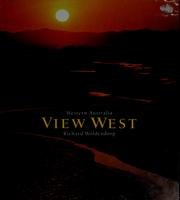 View West: Western Australia (FIRST EDITION, FIRST PRINTING SIGNED BY AUTHOR, RICHARD WOLDENTHORP)