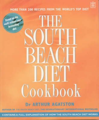 The South Beach Diet Good Fats, Good Carbs Guide (9780959708707) by Agatston, Arthur