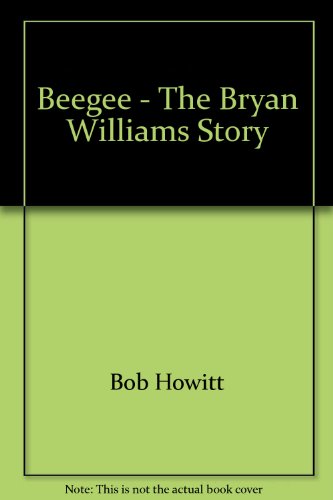 Imagen de archivo de Beegee - The Bryan Williams Story a la venta por Matheson Sports International Limited