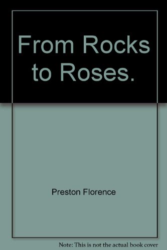 Beispielbild fr From rocks to roses zum Verkauf von Book Express (NZ)