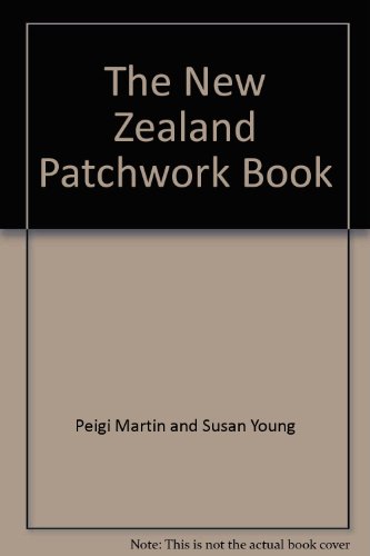 Stock image for The New Zealand Patchwork Book for sale by Eureka Books