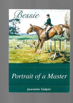 Stock image for Bessie: Portrait of a Master for sale by The Secret Bookshop