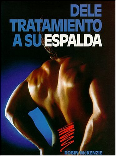 Stock image for Dele Tratamiento A Su Espalda (Spanish Edition) for sale by SecondSale