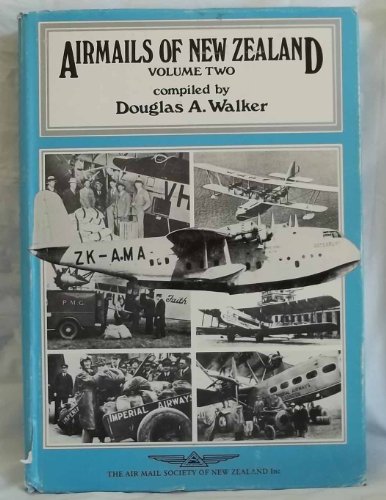 Beispielbild fr Airmails of New Zealand. Volume Two zum Verkauf von Books From California