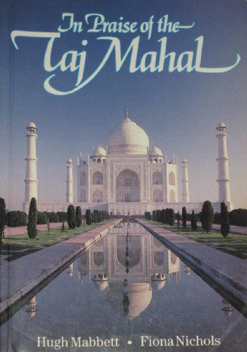 Imagen de archivo de In praise of the Taj Mahal a la venta por Modetz Errands-n-More, L.L.C.