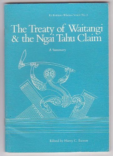 The Treaty of Waitangi & the Ngai Tahu claim