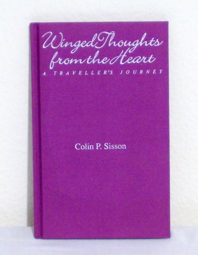 Stock image for Winged Thoughts from the Heart: A Traveller's Journey for sale by Callaghan Books South