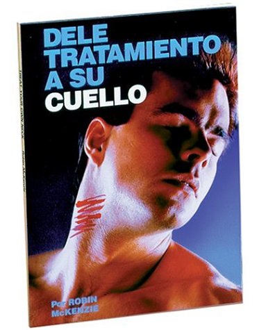 Stock image for Dele Tratamiento A Su Cuello for sale by SecondSale