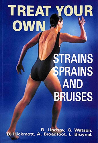 Imagen de archivo de Treat Your Own Strains, Sprains and Bruises a la venta por Better World Books
