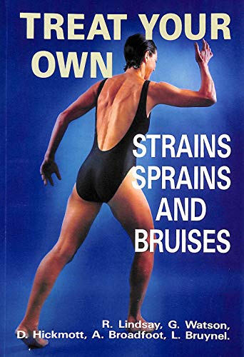 Stock image for Treat Your Own Strains, Sprains and Bruises for sale by SecondSale