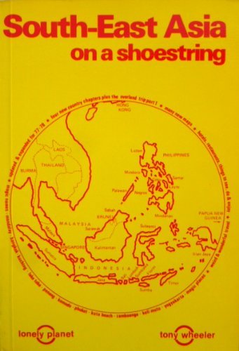 South-East Asia on a shoestring (9780959808070) by Wheeler, Tony