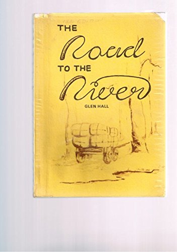 The Road to the River (1839-1939) or Draylines to Deep Water.