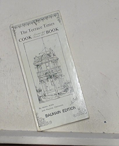 Beispielbild fr The Terrace Times Cook Book Balmain Edition zum Verkauf von Alexander's Books