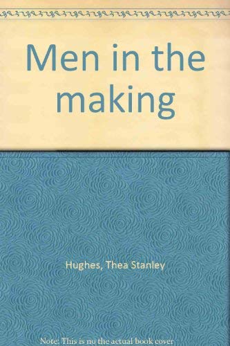 Men in the Making : Volume 2