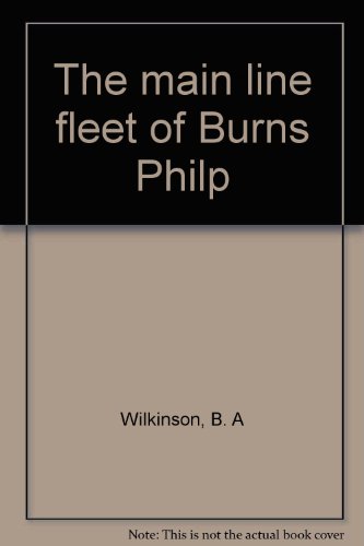 Beispielbild fr THE MAIN LINE FLEET OF BURNS PHILP zum Verkauf von Barclay Books