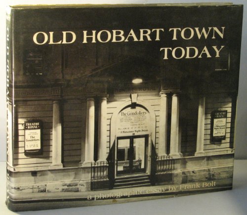 9780959918960: Old Hobart town today: A photographic essay