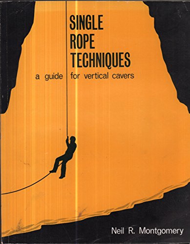 Stock image for Single Rope Techniques for sale by Lectioz Books