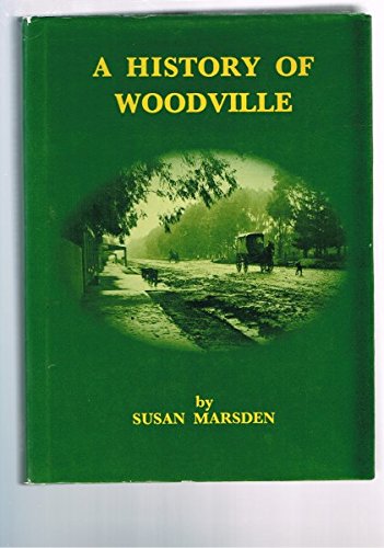 9780959982848: A History of Woodville [Hardcover] by Marsden, Susan