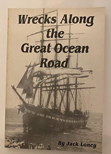 Stock image for Shipwrecks Along the Great Ocean Road for sale by WorldofBooks