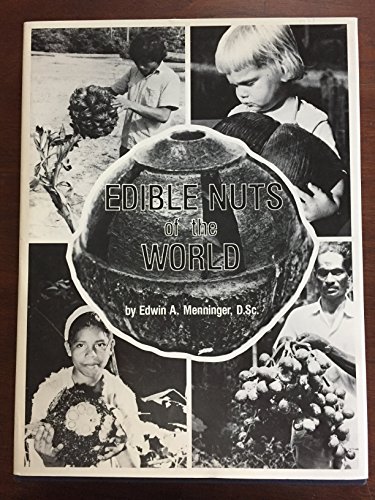 Beispielbild fr Edible nuts of the world zum Verkauf von Better World Books