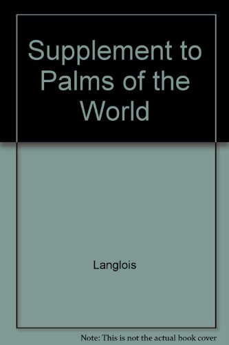 9780960004652: Supplement to Palms of the World [Textbook Binding] by