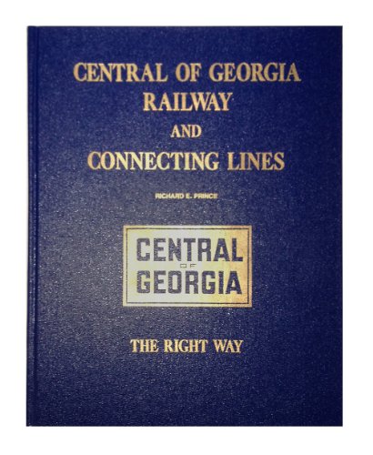 9780960008889: Central of Georgia Railway and connecting lines