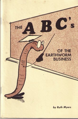 Imagen de archivo de The A B C's of the Earthworm Business a la venta por Bingo Used Books