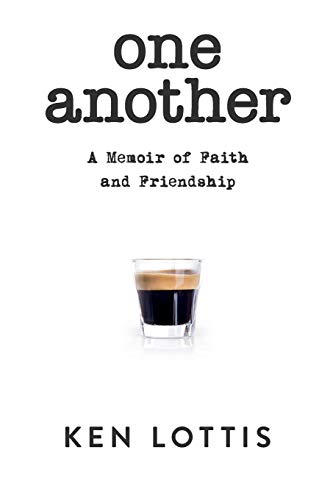 Stock image for One Another: A Memoir of Faith and Friendship for sale by California Books