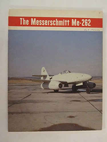 Messerschmitt Me-262 (9780960024858) by Maloney, Edward T.