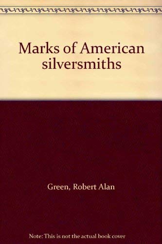 MARKS OF AMERICAN SILVERSMITHS