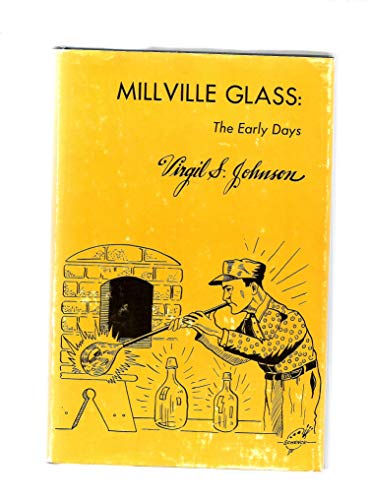 Stock image for Millville Glass: The Early Days for sale by My Dead Aunt's Books