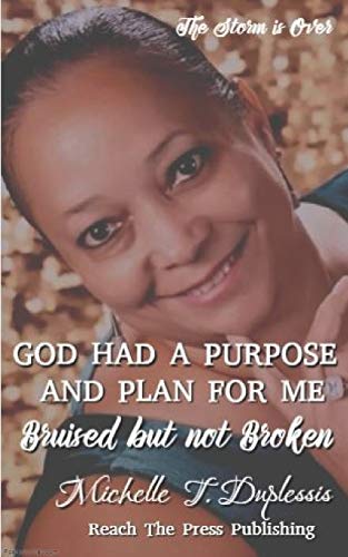 Stock image for God Purpose and Plan for Me: The Storm Is Over Now for sale by ThriftBooks-Dallas