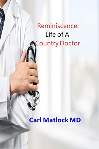 Beispielbild fr Reminiscence: Life of A Country Doctor zum Verkauf von BooksRun