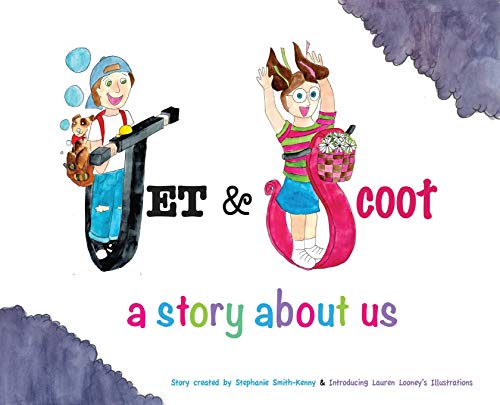 Stock image for Jet & Scoot : A Story About Us for sale by Better World Books Ltd