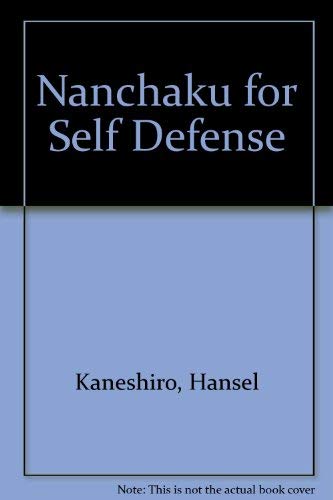 The First Book on Nunchaku for Self-Defense