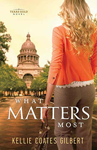 Stock image for What Matters Most (Texas Gold Collection) for sale by Hippo Books